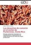 Los desechos de camarón en el sector de Puntarenas, Costa Rica