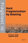 Rock Fragmentation by Blasting