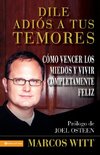 Los Dile Adios a Tus Temores