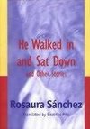 He Walked in and Sat Down and Other Stories