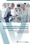 Complex Healthcare Systems and Information Technology