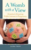 A Womb with a View