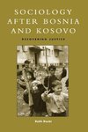 Sociology After Bosnia and Kosovo