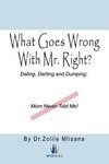 What Goes Wrong with Mr. Right?