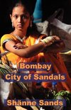 Bombay, City of Sandals