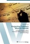 Projecting Tolkien's  Musical Worlds