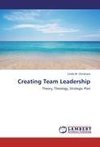 Creating Team Leadership