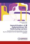 Immobilization of ß Galactosidases for Hydrolyzing Lactose