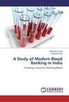 A Study of Modern Blood Banking in India