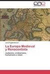 La Europa Medieval   y Renacentista
