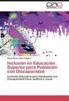 Inclusión en Educación Superior para Población con Discapacidad