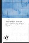 L'histoire de vie  d'un sujet narratif faisant ¿uvre de vie
