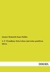J. P. Proudhon: Sein Leben und seine positiven Ideen