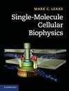 Leake, M: Single-Molecule Cellular Biophysics