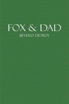 Fox and Dad