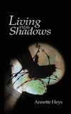 Living with Shadows