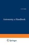 Astronomy: a Handbook
