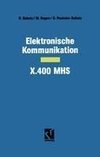 Elektronische Kommunikation - X.400 MHS