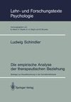 Die empirische Analyse der therapeutischen Beziehung