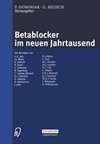 Betablocker im neuen Jahrtausend