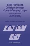 Solar Flares and Collisions between Current-Carrying Loops