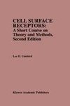 Cell Surface Receptors: A Short Course on Theory and Methods