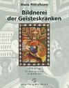 Bildnerei der Geisteskranken