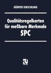 Qualitätsregelkarten für meßbare Merkmale - SPC