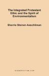The Integrated Protestant Ethic and the Spirit of Environmentalism