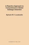 A Reactive Approach to Comprehensive Global Garbage Detection