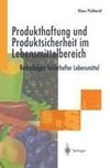 Produkthaftung und Produktsicherheit im Lebensmittelbereich