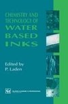 Chemistry and Technology of Water Based Inks