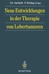 Neue Entwicklungen in der Therapie von Lebertumoren