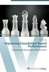 Improving Foundation Board Performance