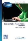 Les comptes fantômes de facebook