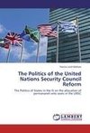 The Politics of the United Nations Security Council Reform