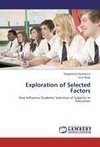Exploration of Selected Factors