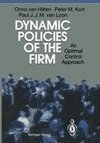 Dynamic Policies of the Firm