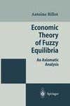 Economic Theory of Fuzzy Equilibria
