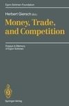 Money, Trade, and Competition