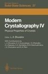 Modern Crystallography IV