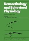 Neuroethology and Behavioral Physiology