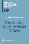 Clinical Trials for the Treatment of Sepsis