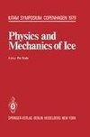 Physics and Mechanics of Ice