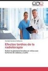 Efectos tardíos de la radioterapia