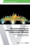 3D-Laserscanning im Informationsmanagement historischer Gebäude