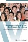 Ethnomethodologie in der Geschlechterforschung