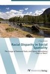 Racial Disparity in Social Spatiality