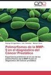 Polimorfismos de la MMP-9 en el diagnóstico del Cáncer Prostático