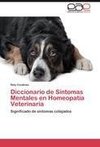 Diccionario de Síntomas Mentales en Homeopatía Veterinaria